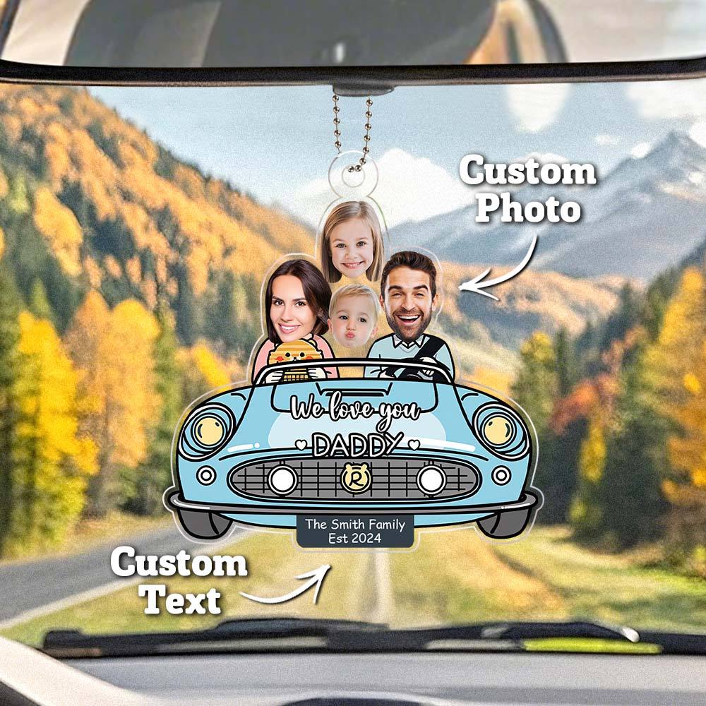 Custom Photo Drive Safe Daddy Ornament for Car Personalized Birthday Gift Idea for Daddy Customized Funny Gift